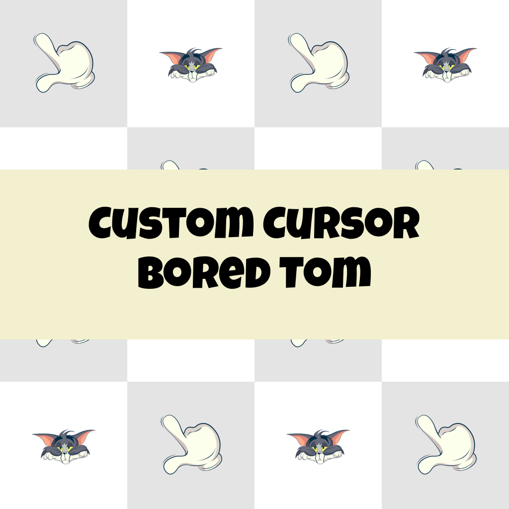 Custom Cursor Bored Tom